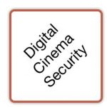 Digital Cinema Security